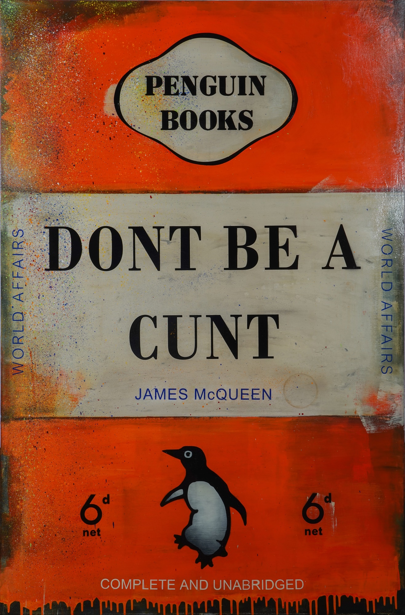 Lot 119 - James McQueen (British 1977-), 'Don't Be A