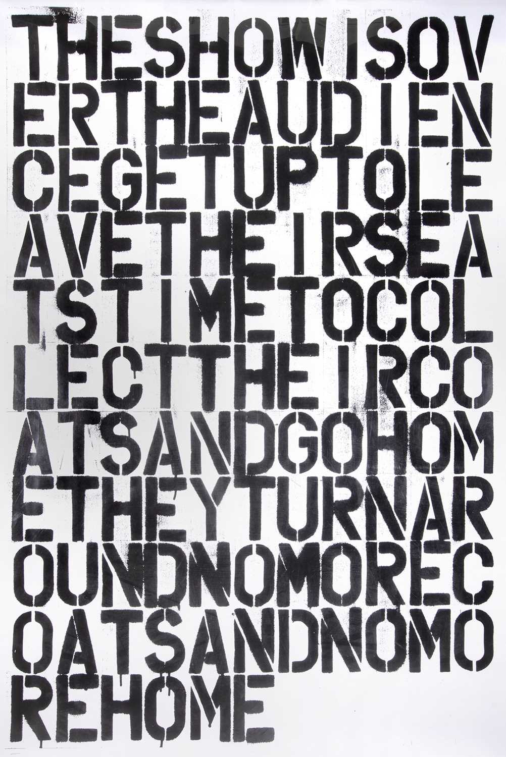 Lot 18 - Christopher Wool & Felix Gonzalez-Torres (Collaboration), 'Untitled (The Show is Over)', 1993 - 2019