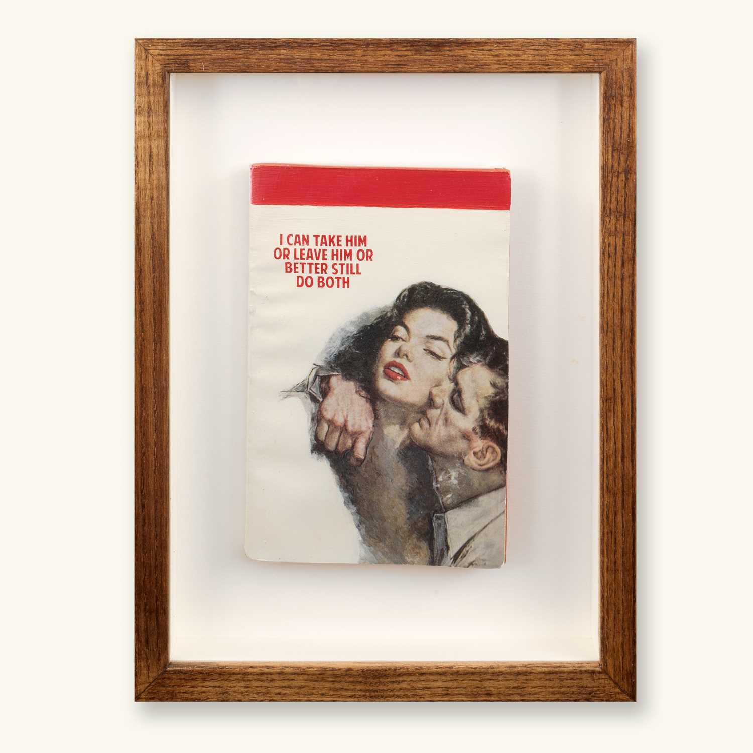 Lot 27 - Connor Brothers (British Duo), 'I Can Take Him Or Leave Him Or Better Still Do Both', 2019