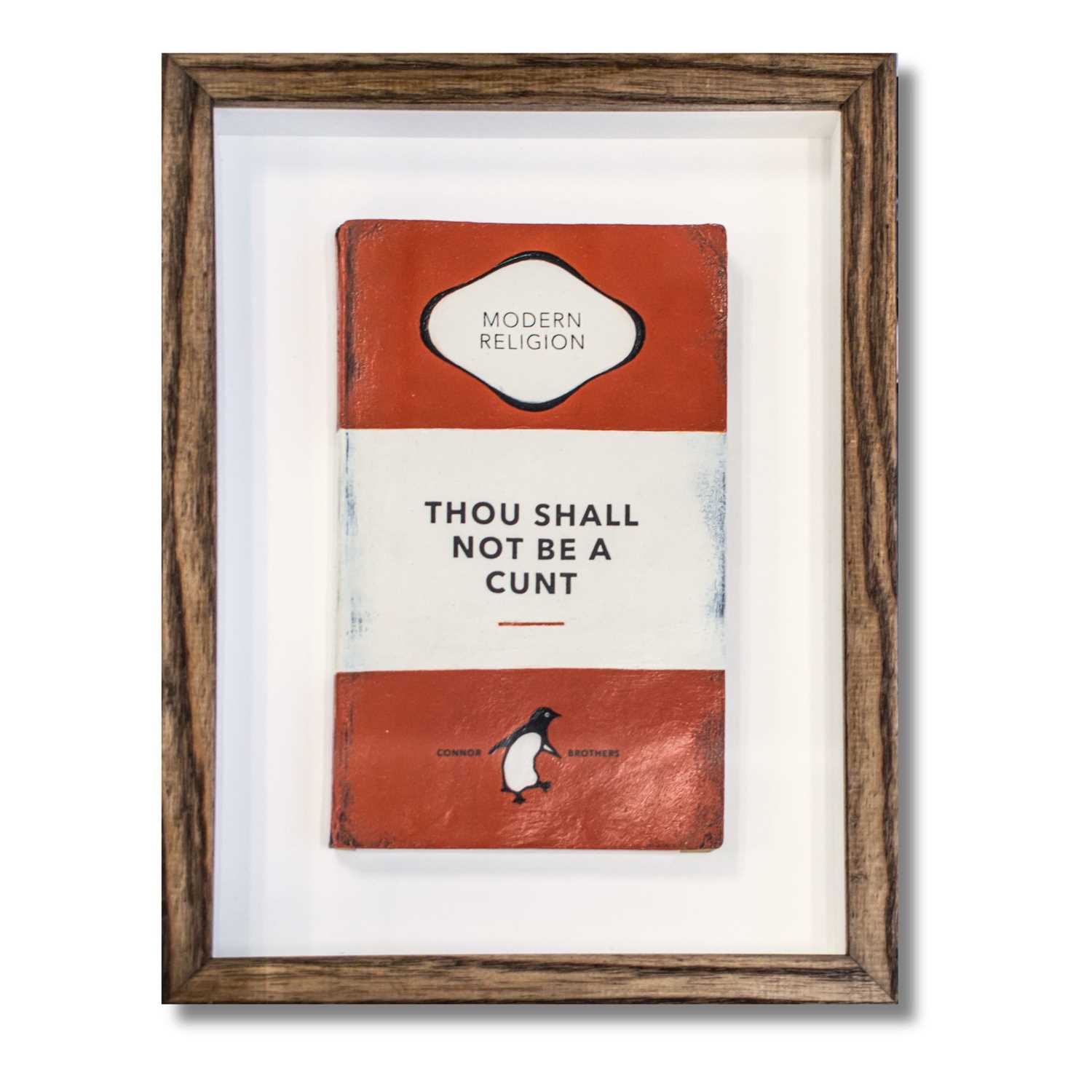 Lot 30 - Connor Brothers (British Duo), 'Thou Shall Not Be A Cunt', 2022