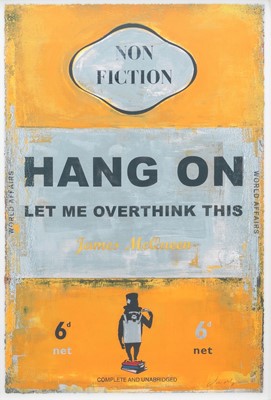 Lot 91 - James McQueen (British 1977-), 'Hang On, Let Me Overthink This', 2023